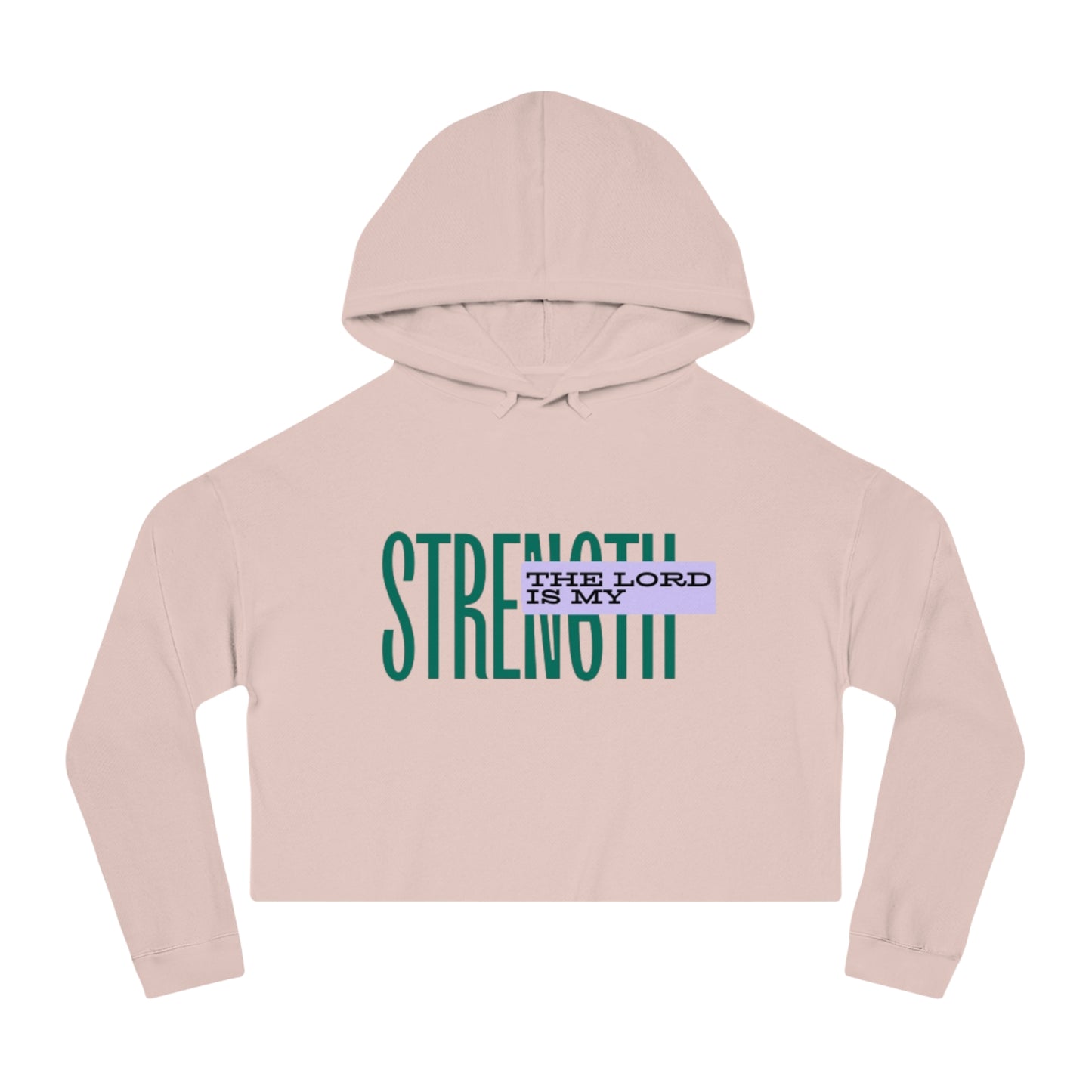 Cropped Hoodie — "The Lord Is My Strength" Christian Faith Graphic
