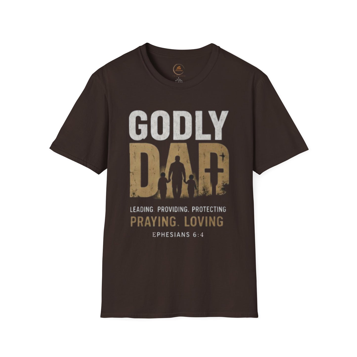 Godly Dad T-Shirt — Faithful, Praying & Protective Christian Father Tee
