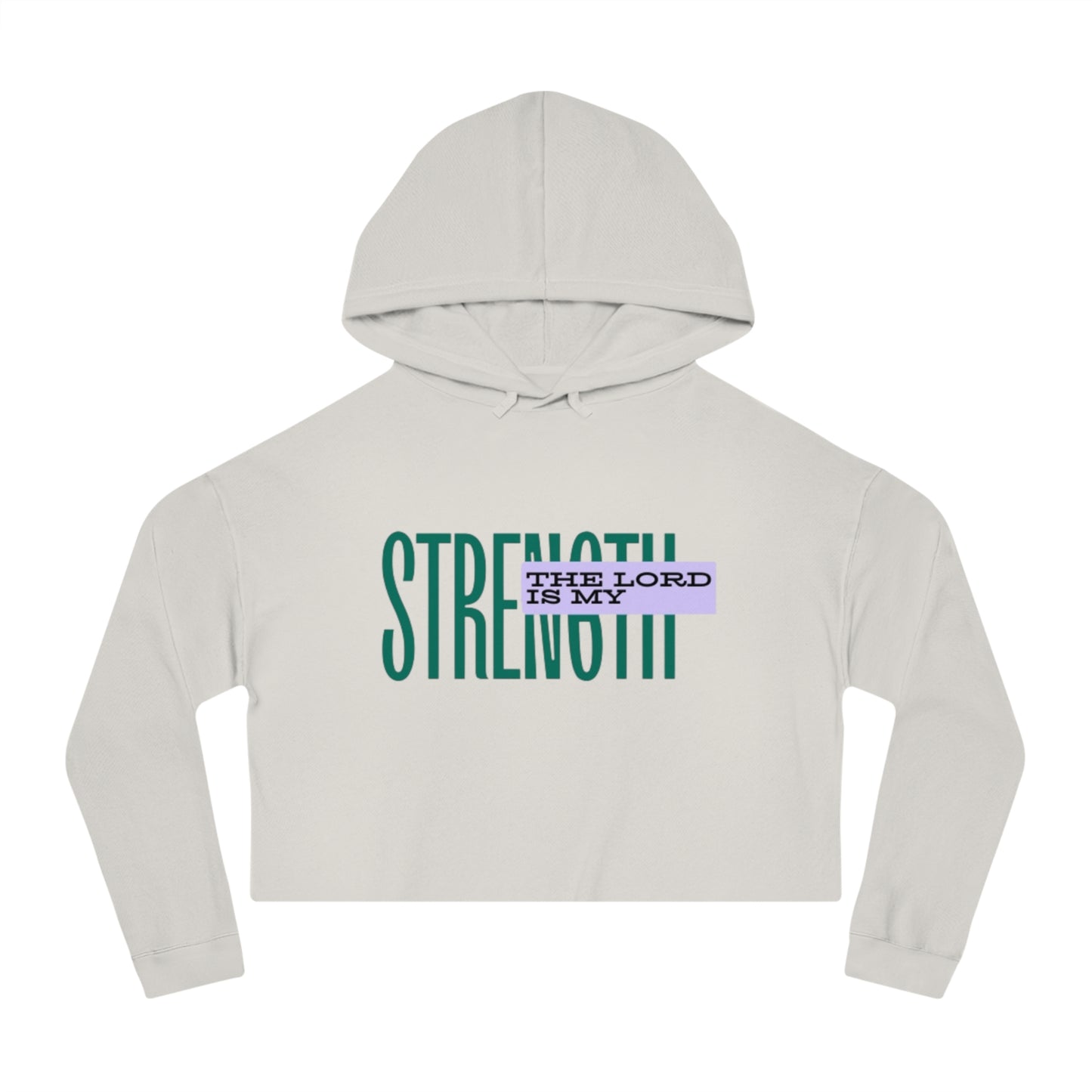 Cropped Hoodie — "The Lord Is My Strength" Christian Faith Graphic