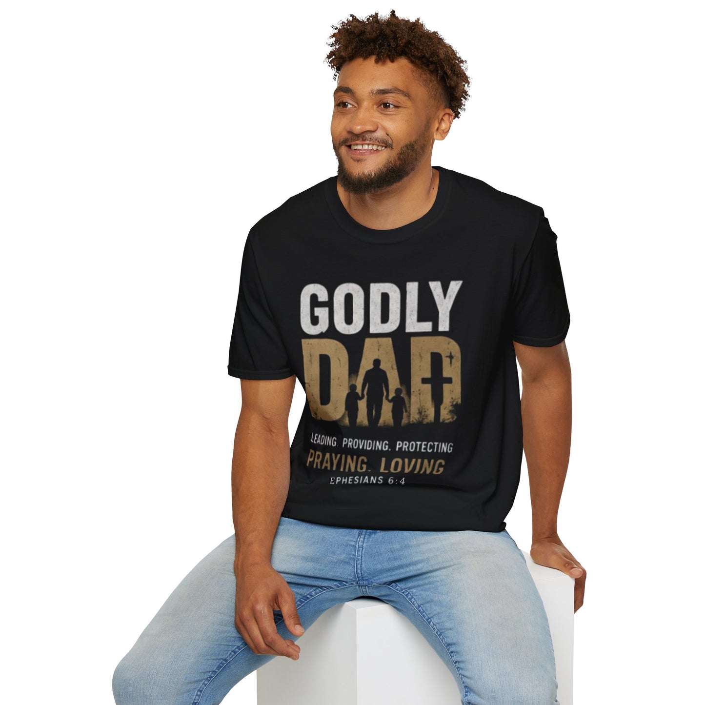 Godly Dad T-Shirt — Faithful, Praying & Protective Christian Father Tee