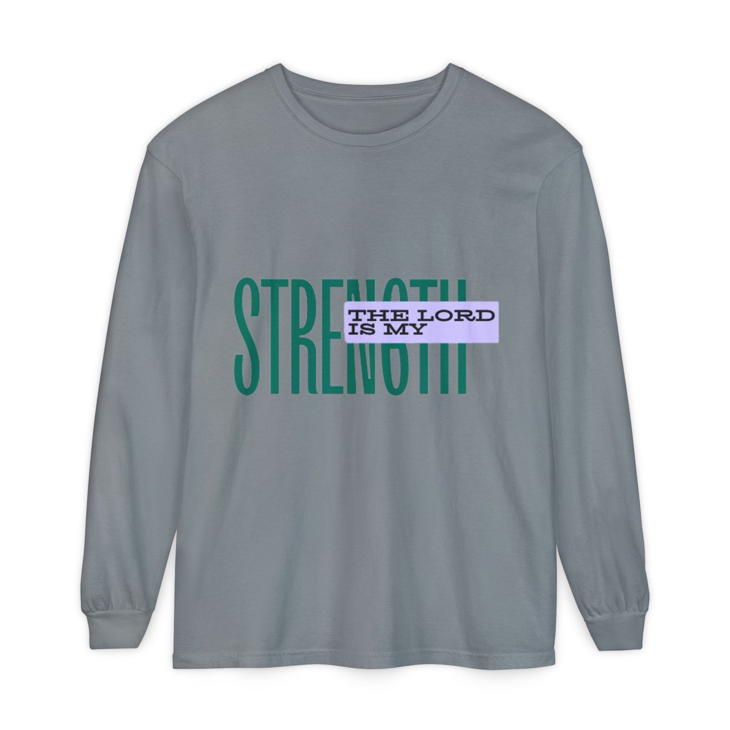 Strength Long Sleeve Tee — "The Lord Is My Strength" Christian Faith Shirt