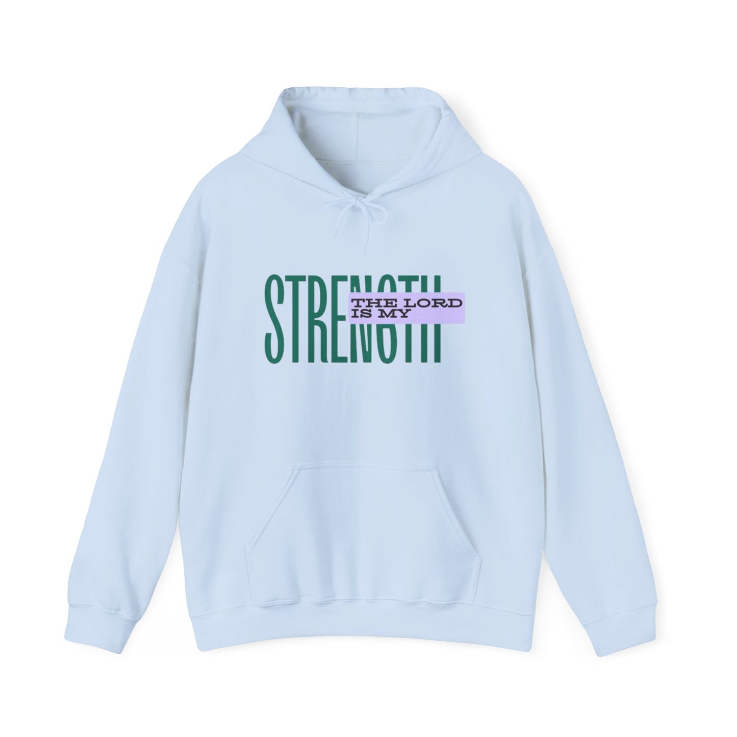 Strength Hoodie — “The Lord Is My Strength” Christian Faith Pullover