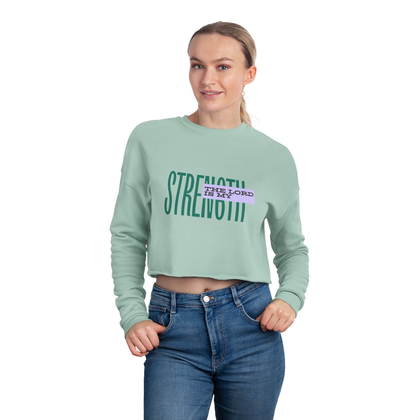 Strength Cropped Sweatshirt — "Strength Is My Lord" Christian Inspirational Top