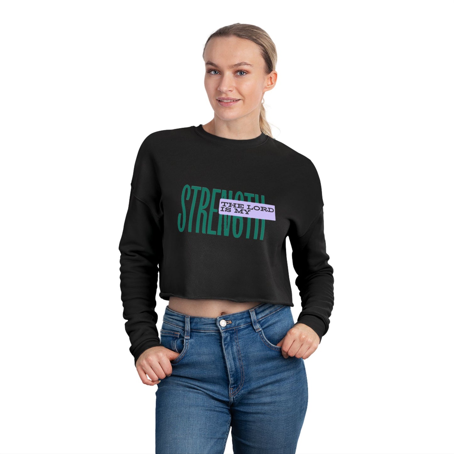 Strength Cropped Sweatshirt — "Strength Is My Lord" Christian Inspirational Top